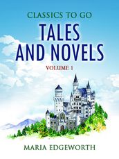 Tales and Novels Volume 1