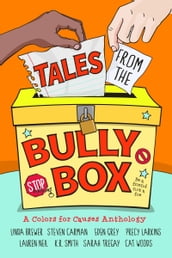 Tales from the Bully Box