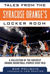 Tales from the Syracuse Orange s Locker Room