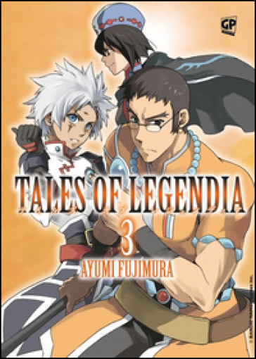 Tales of Legendia. 3. - Ayumi Fujimura