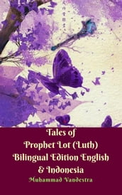 Tales of Prophet Lot (Luth) Bilingual Edition English & Indonesia