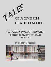 Tales of a Seventh Grade Teacher