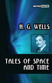 Tales of Space and Time