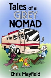 Tales of a Grey Nomad
