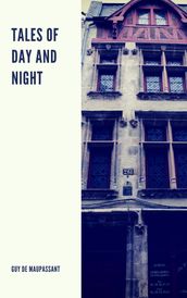 Tales of day and night