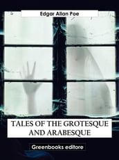 Tales of the Grotesque and Arabesque