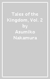 Tales of the Kingdom, Vol. 2