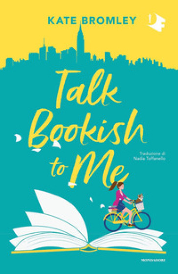 Talk bookish to me. Ediz. italiana - Kate Bromley