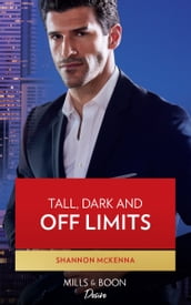 Tall, Dark And Off Limits (Men of Maddox Hill, Book 3) (Mills & Boon Desire)