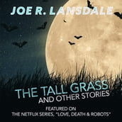 Tall Grass and Other Stories, The