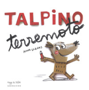 Talpino terremoto. Ediz. a colori - Anna Llenas