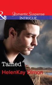 Tamed (Corcoran Team: Bulletproof Bachelors, Book 3) (Mills & Boon Intrigue)