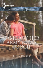 Tamed by Her Army Doc s Touch