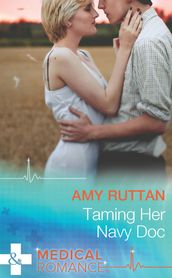 Taming Her Navy Doc (Mills & Boon Medical)