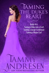 Taming the Duke s Heart Books 4-6