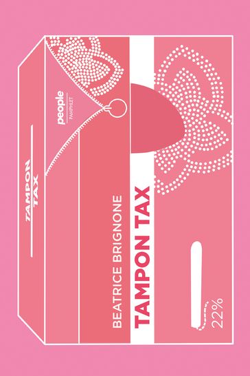 Tampon Tax - Beatrice Brignone