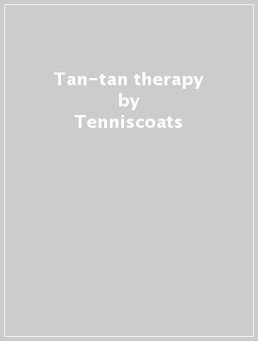 Tan-tan therapy - Tenniscoats
