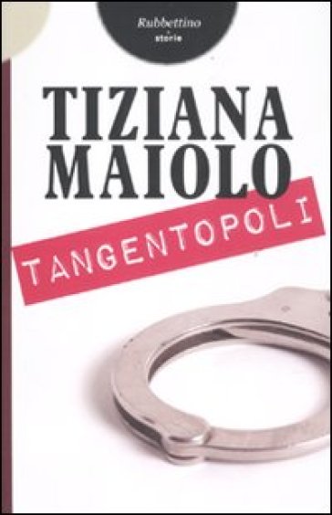 Tangentopoli - Tiziana Maiolo