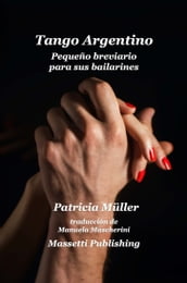 Tango Argentino Pequeño Breviario Para Sus Bailarines