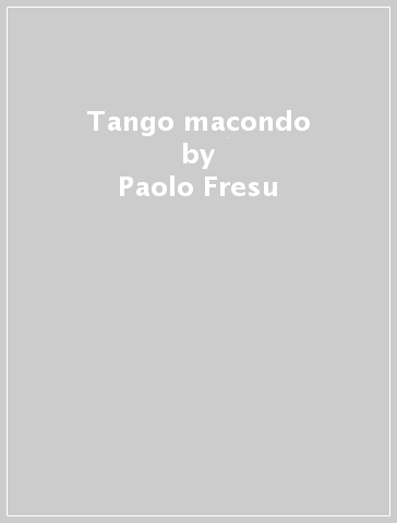 Tango macondo