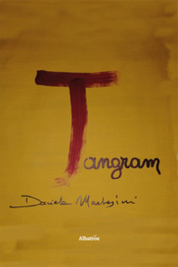 Tangram. Sette tessere - Daniela Marchesini