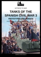 Tanks of the Spanish Civil War - Vol. 3