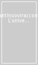 Tantinuoviracconti. L universo giovanile nella narrativa contemporanea. Per la Scuola media. Con espansione online