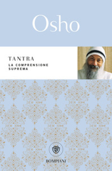 Tantra. La comprensione suprema - Osho