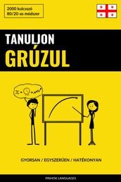 Tanuljon Grúzul - Gyorsan / Egyszeren / Hatékonyan