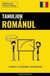 Tanuljon Románul - Gyorsan / Egyszeren / Hatékonyan