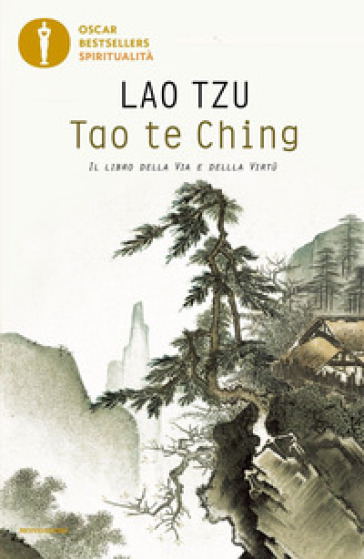 Tao te Ching. Il libro della via e della virtù - Lao-Tzu