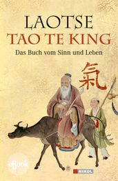 Tao te king: Das Buch vom Sinn und Leben