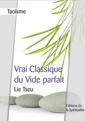 Taoisme, Vrai classique du vide parfait