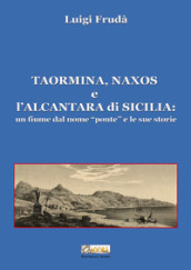 Taormina, Naxos e l