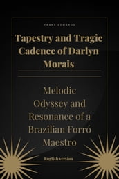 Tapestry and Tragic Cadence of Darlyn Morais