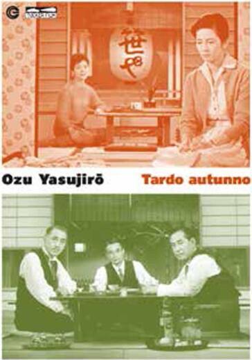 Tardo Autunno - Yasujiro Ozu
