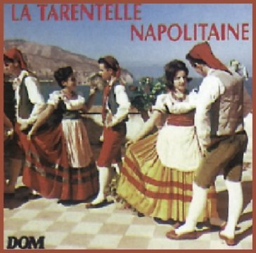 Tarentelle napolitaine - Italia