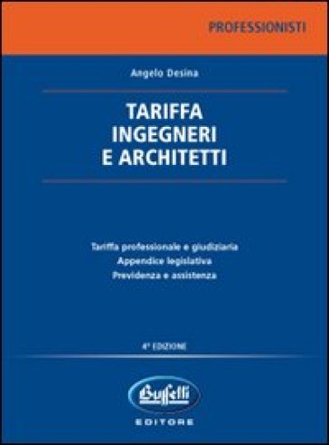 Tariffa ingegneri e architetti - Angelo Desina