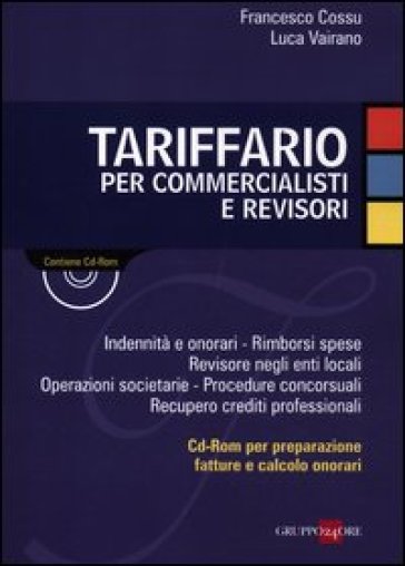 Tariffario per commercialisti e revisori. Con CD-ROM - Luca Vairano - Francesco Cossu