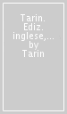 Tarin. Ediz. inglese, italiana e francese. 1.