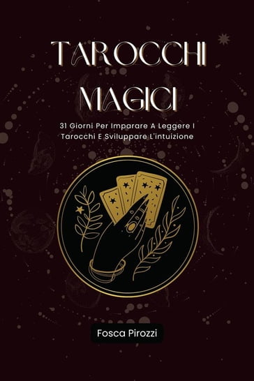 Tarocchi Magici - Fosca Pirozzi