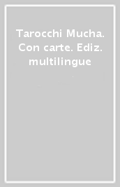 Tarocchi Mucha. Con carte. Ediz. multilingue