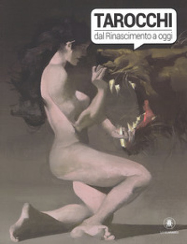 Tarocchi dal Rinascimento a oggi. Catalogo della mostra (Torino, 4 ottobre 2017-14 gennaio 2018). Ediz. a colori - P. Alligo | Manisteemra.org