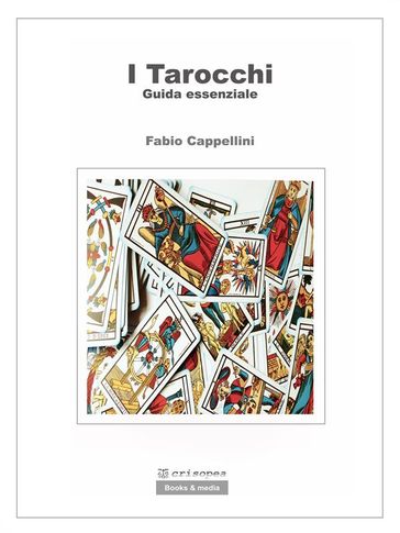 Tarocchi, guida essenziale - Fabio Cappellini