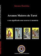 Tarot Arcanos Maiores O seu significado sem recorrer à memória
