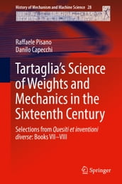 Tartaglia s Science of Weights and Mechanics in the Sixteenth Century