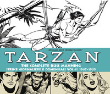 Tarzan. Strisce giornaliere e domenicali. 1: 1967-1969 - Russ Manning - Edgar Rice Burroughs