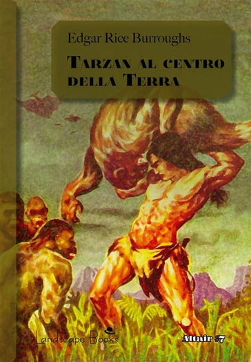 Tarzan al centro della Terra - Edgar Rice Burroughs