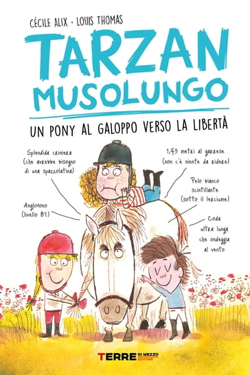 Tarzan musolungo. Un pony al galoppo verso la libertà - Cécile Alix