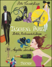 Taschen s Paris. Hotels, restaurants & shops. Ediz. italiana, spagnola e portoghese